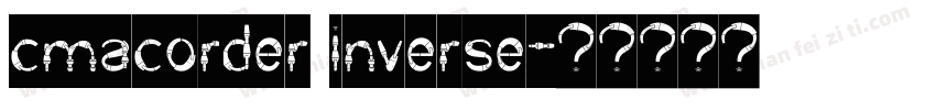 cmacorder inverse字体转换